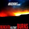 BeneathAllThatBurns