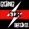 GoingForBroke