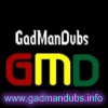 GadManDubs