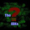 TheIDKs