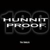 Hunnit Proof
