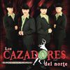 Los Cazadores Del Norte