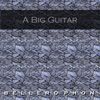 A Big Guitar
