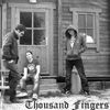 Thousand Fingers