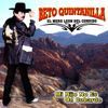 Beto Quintanilla El Mero Leon Del Corrido