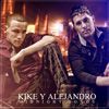 Kike & Alejandro