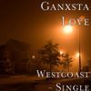 Ganxsta Love