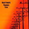 Nastynate Tracks