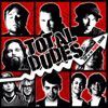 Total Dudes