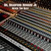 Dr. Bradford Howard Jr