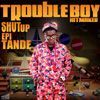 Trouble Boy Hitmaker
