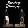 Dansktop Powerpop