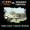 Wooden Crystal vs. Corroded Master