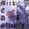 Mick E.D.Slick
