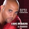 Luis Perozo el Sabroso