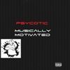 Psycotic