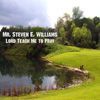 Mr. Steven E. Williams
