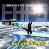 Folk Heroes From Space