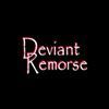 Deviant Remorse