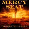 Mercy Seat