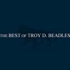 Troy D. Beadles