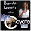 Brenda Loomis And The Blue Coyote Band