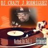 Dj Crazy J Rodriguez