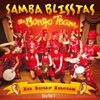 The Samba-Blisstas
