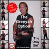 The Grenyah Option