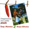 Tony Moreira & Rosa Oliveira