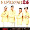 Expresso 86