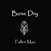 Bone Dry
