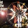 Let The Dream Fly