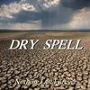 Dry Spell