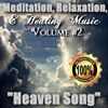 Meditation, Relaxation, & Healing Music