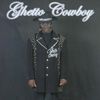 Ghetto Cowboy