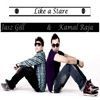 Kamal Raja & Jasz Gill