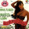 Los Hermanos Flores Y Orquesta Casino