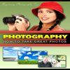 Beginning Photography Tips