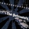 The Detriments