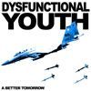 Dysfunctional Youth