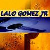 Lalo Gomez Jr