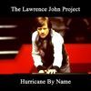 The Lawrence John Project