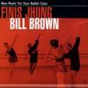 Finis Jhung & Bill Brown