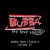 Bubba The Love Sponge