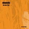 Elmoncho The Man From