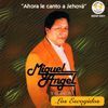 Miguel Angel Y El Grupo Los Escogidos
