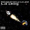 La Dog