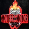 MotherMotor