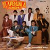 Tlapehuala Show